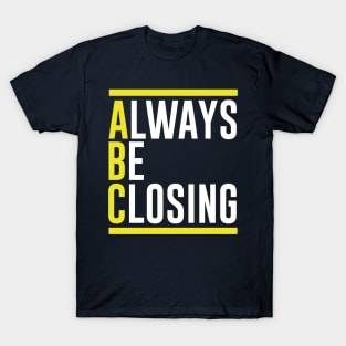 ABC Always Be Closing T-Shirt